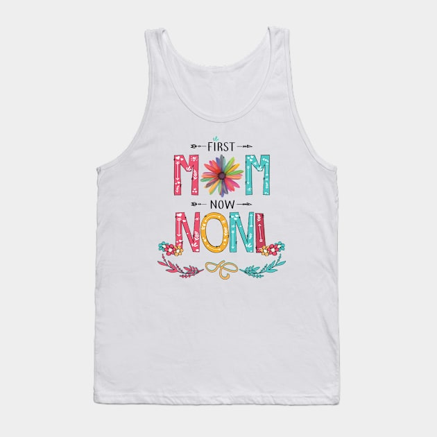 First Mom Now Noni Wildflowers Happy Mothers Day Tank Top by KIMIKA